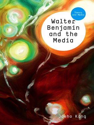 cover image of Walter Benjamin and the Media